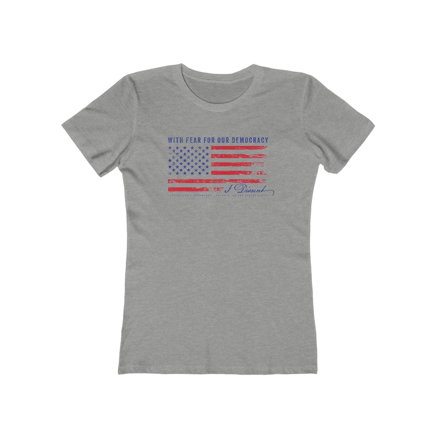 I Dissent — Women's Political Statement Tee (Sonia Sotomayor Quote)