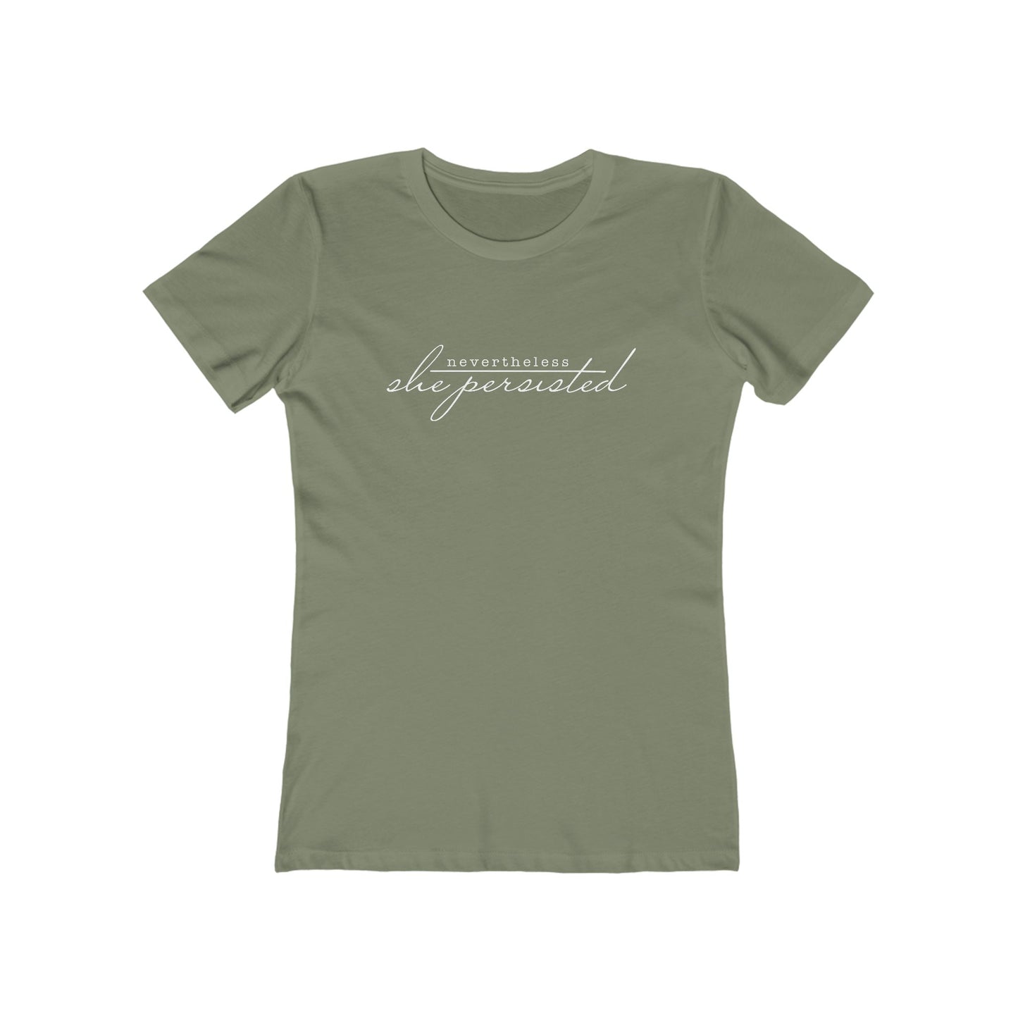 Nevertheless She Persisted Women's T-Shirt — Progressive Political Statement Tee for Women