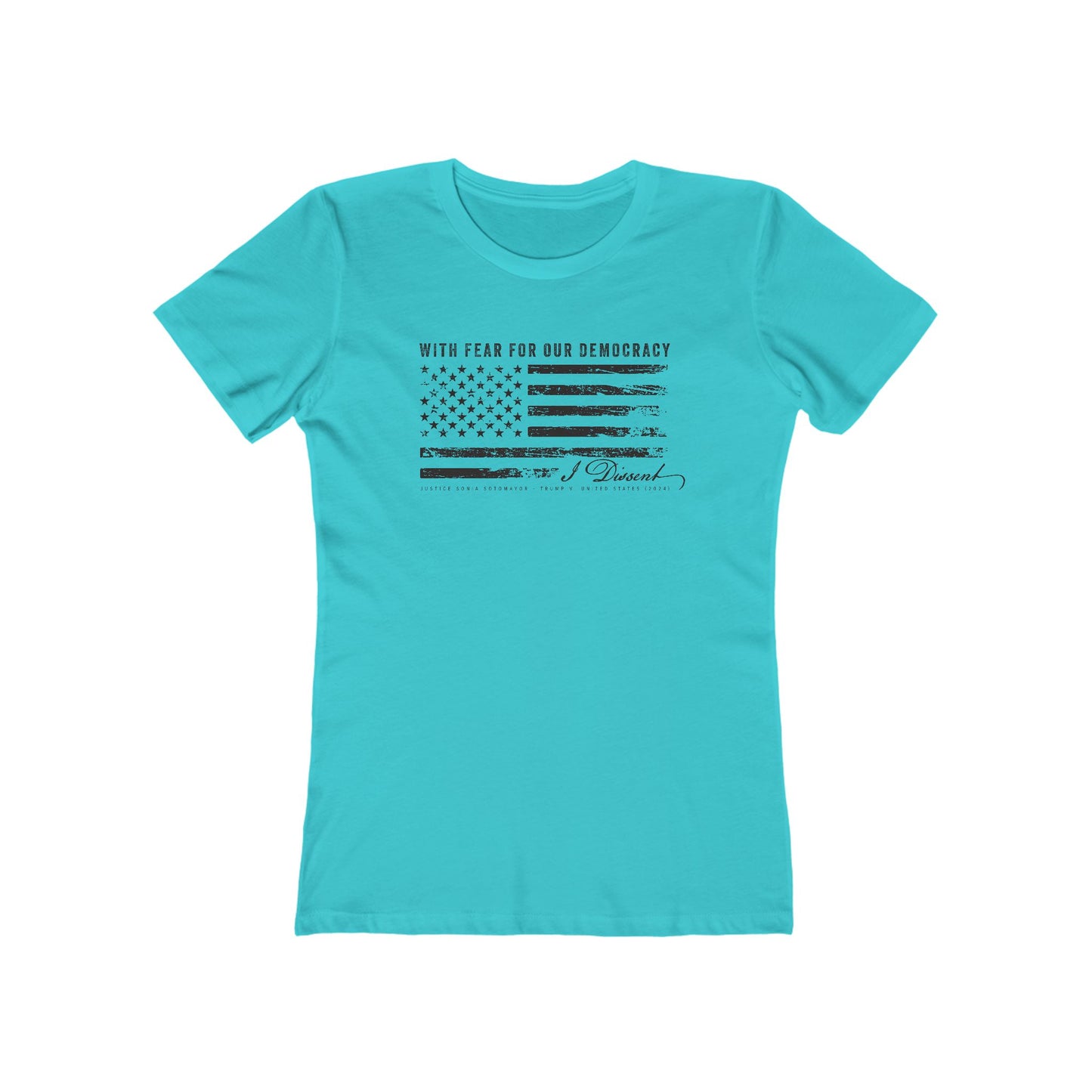 I Dissent — Women's Political Statement Tee (Sonia Sotomayor Quote)