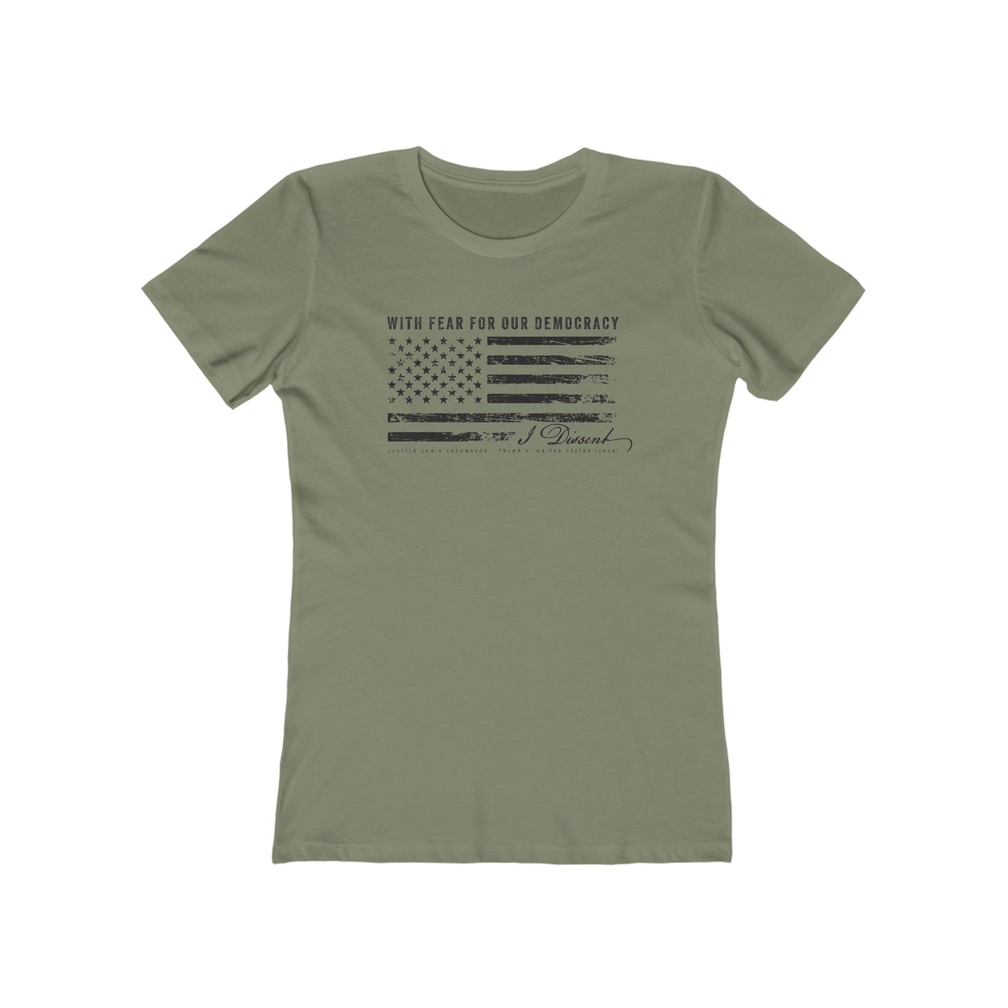 I Dissent — Women's Political Statement Tee (Sonia Sotomayor Quote)