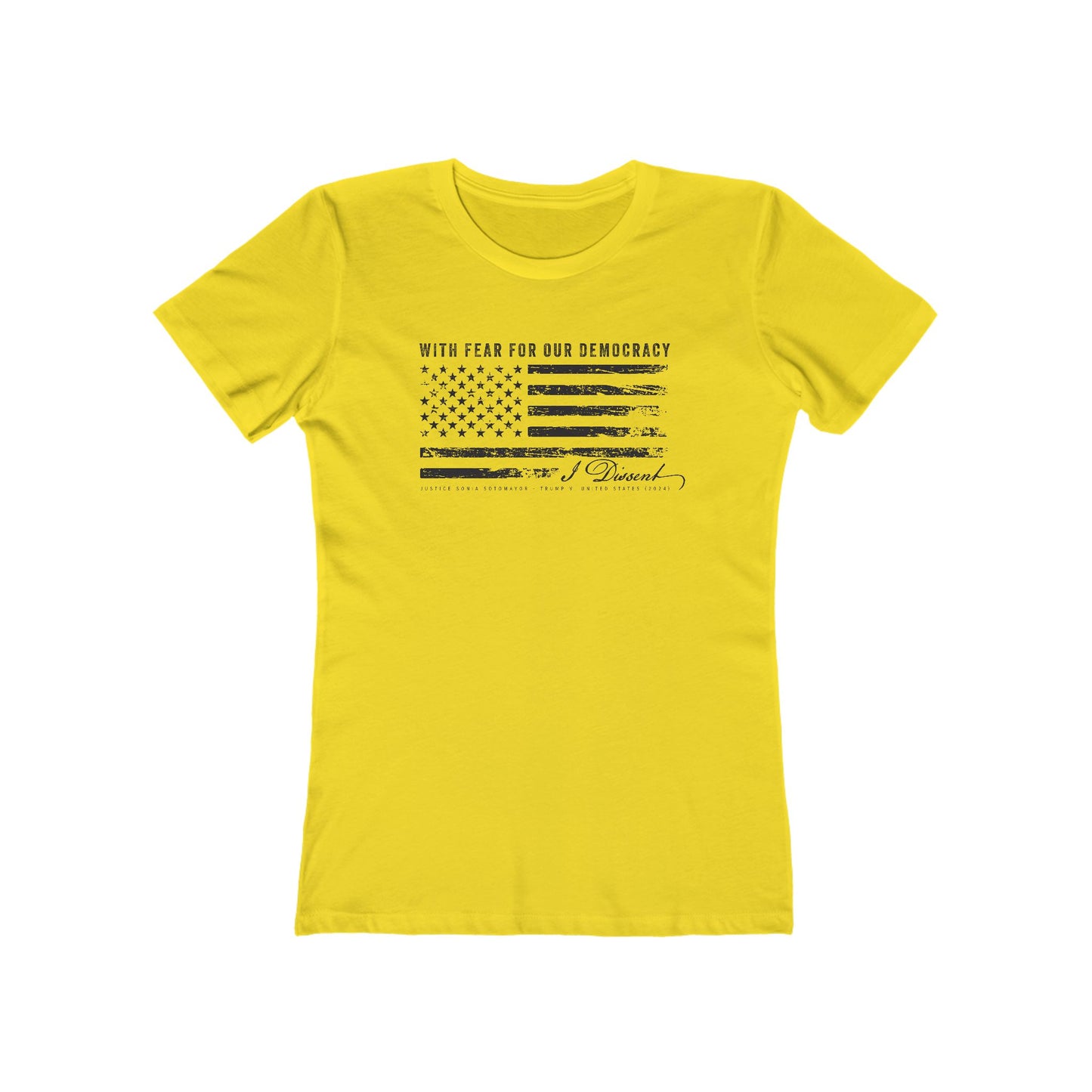 I Dissent — Women's Political Statement Tee (Sonia Sotomayor Quote)