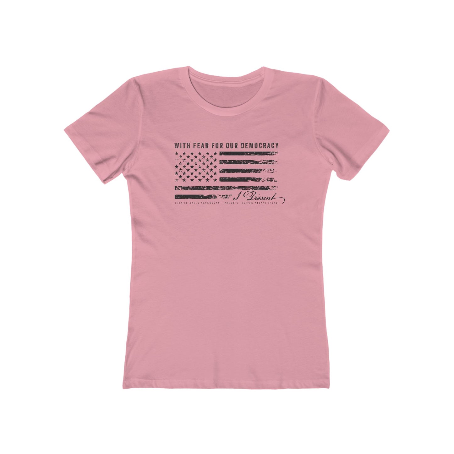 I Dissent — Women's Political Statement Tee (Sonia Sotomayor Quote)