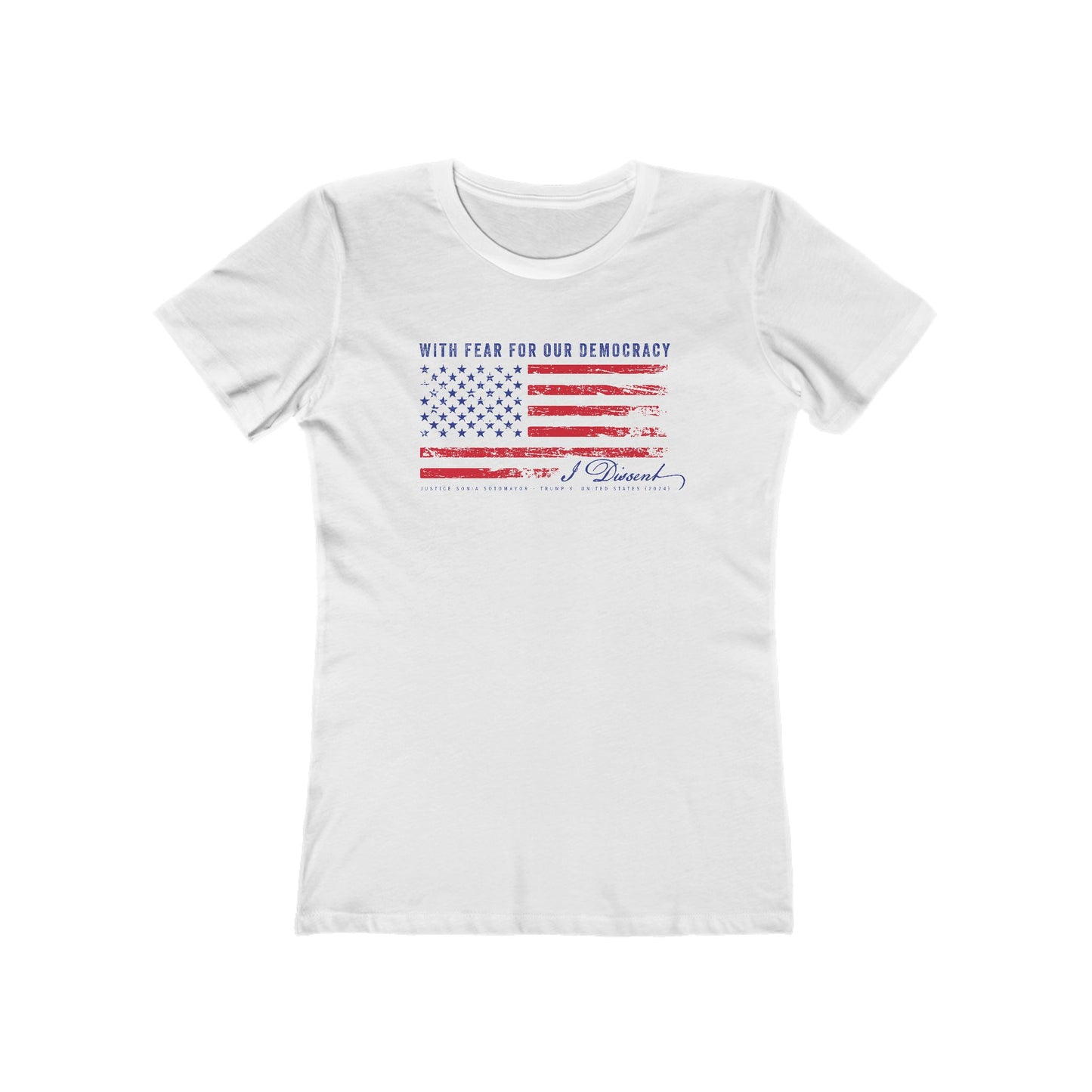 I Dissent — Women's Political Statement Tee (Sonia Sotomayor Quote)
