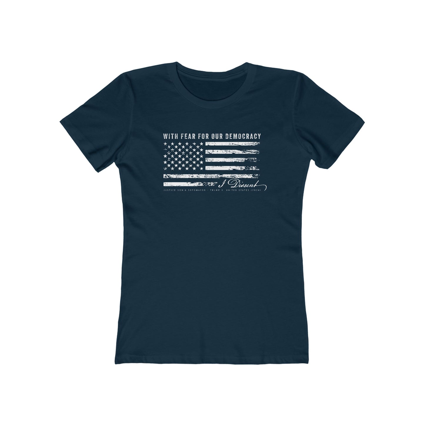 I Dissent — Women's Political Statement Tee (Sonia Sotomayor Quote)