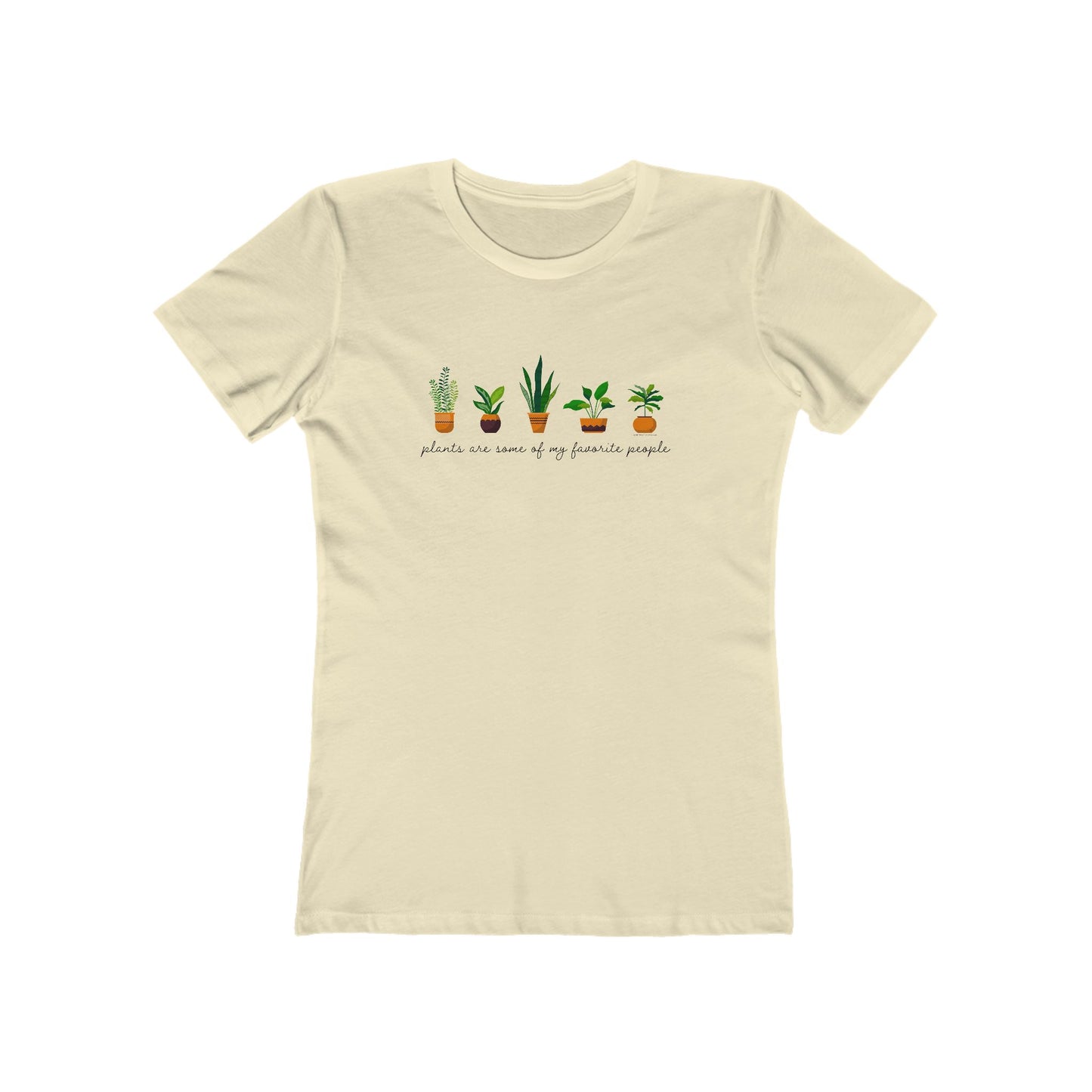 Plants Are Some of my Favorite People — Plant Lover Women's Tee — The Boyfriend Tee for Women